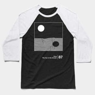 The Sun in the Stream - Original Minimalist Style Artwork Baseball T-Shirt